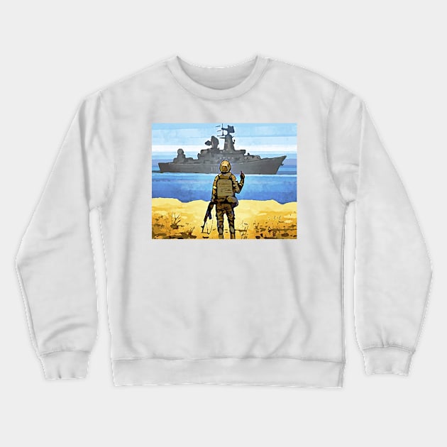 Russian Warship Go Fuck Yourself, Graphic Poster, Support for Ukraine Crewneck Sweatshirt by ZiggyPrint